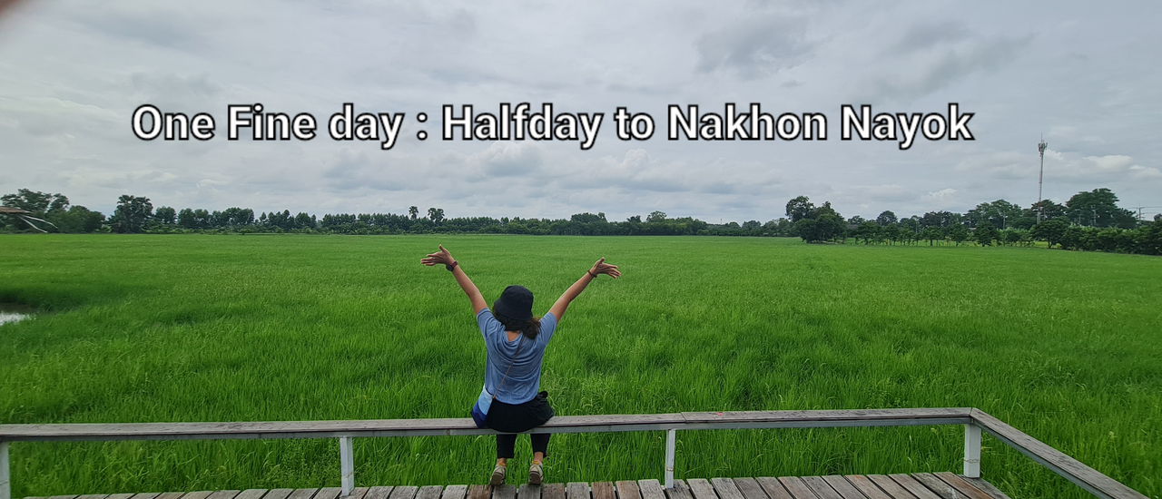 cover One Fine Day: Half day to Nakhon Nayok
