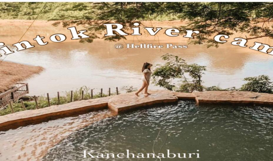 Cover Hintok River Camp @ Hellfire Pass โรงแรมสุดชิว ริมแม่น้ำแคว กาญจนบุร...