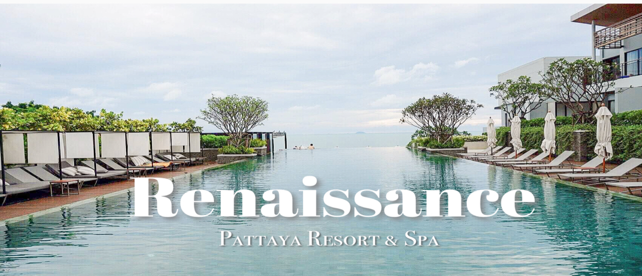 cover Renaissance Pattaya Resort & Spa โรงแรมสุดหรู 5 ดาว ริมทะเลนาจอมเทียน