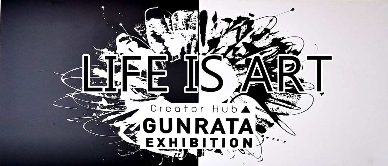 cover GUNRATA Solo Exhibition "Life is Art"  @ MADI BKK