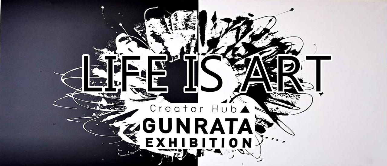 cover GUNRATA Solo Exhibition "Life is Art" @ MADI BKK