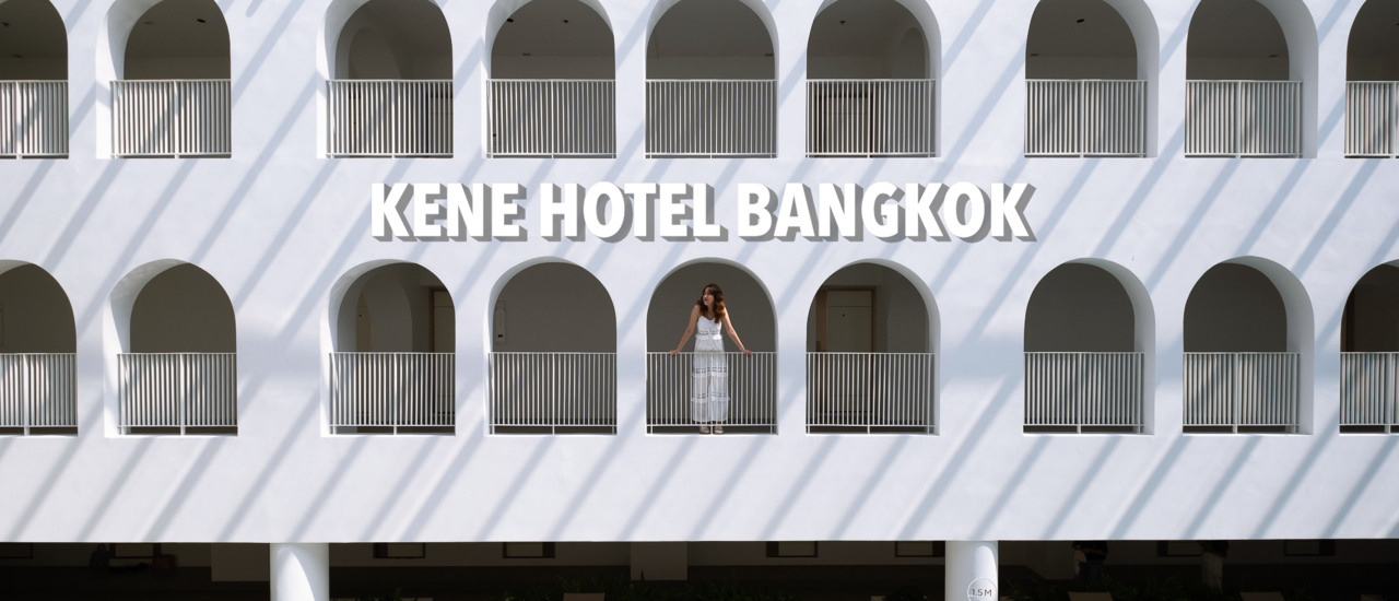 cover KENE HOTEL BANGKOK โรงแรมสุดมินิมอล ถูกใจสายถ่ายภาพ