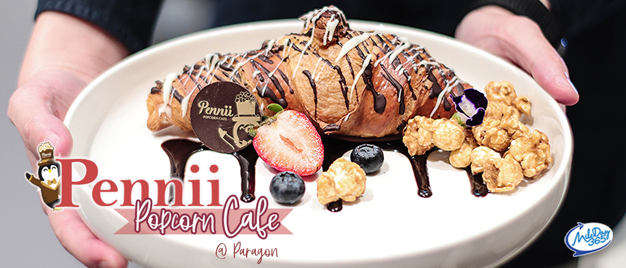 cover รีวิว Pennii Popcorn Cafe คาเฟ่ป๊อปๆ ของคนรักป๊อปคอร์น เบเกอรี่สไตล์ฝรั่งเศสสุดคิ้วท์ แห่งสยามพารากอน