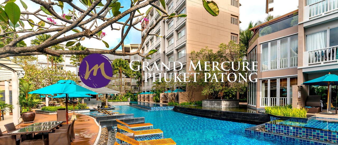 cover Grand Mercure Phuket Patong : แกรนด์ เมอร์เคียว ภูเก็ต ป่าตอง