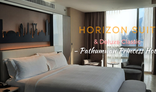 Cover Horizon Suite @Pathumwan Princess I เข้าเลาจน์ได้!!!!...
