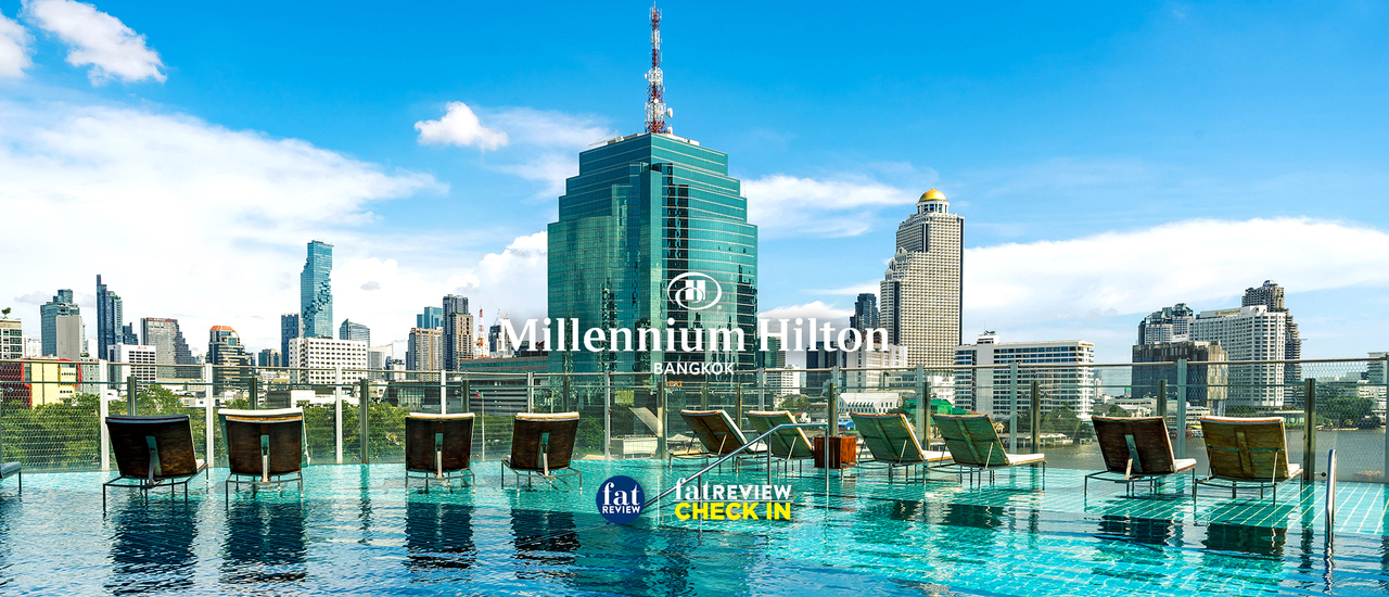 cover Millennium Hilton Bangkok : วันพักผ่อนสบายๆ ริมแม่นํ้าเจ้าพระยา
