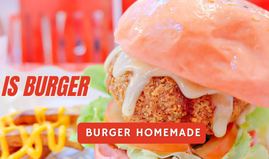 cover Is Burger ร้านเบอร์เกอร์โฮมเมด ที่ใส่ใจกับคุณภาพของวัตถุดิบ กับเมนู Signature ที่หาลองได้ยาก