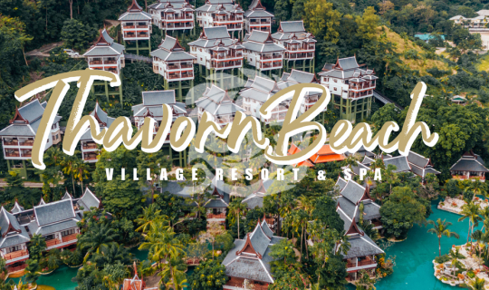 cover Thavorn Beach Village Resort & Spa ช่วงเวลาดีๆที่ถาวร