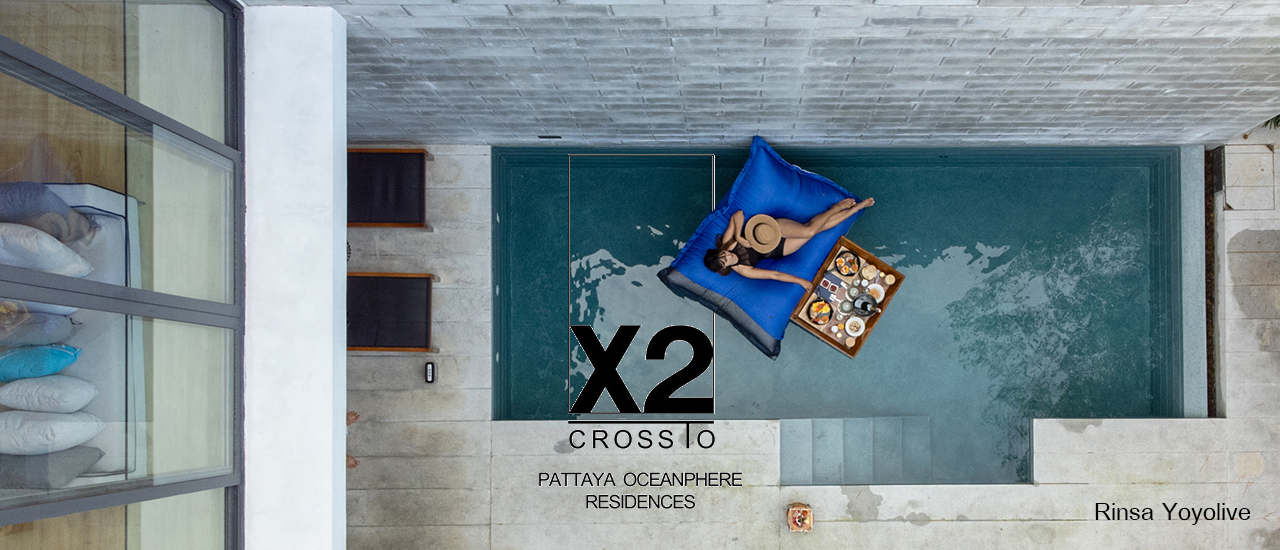cover X2 Pattaya Oceanphere พูลวิลล่าสุดฮิป ดิบ เท่ เก๋ ที่พัทยา