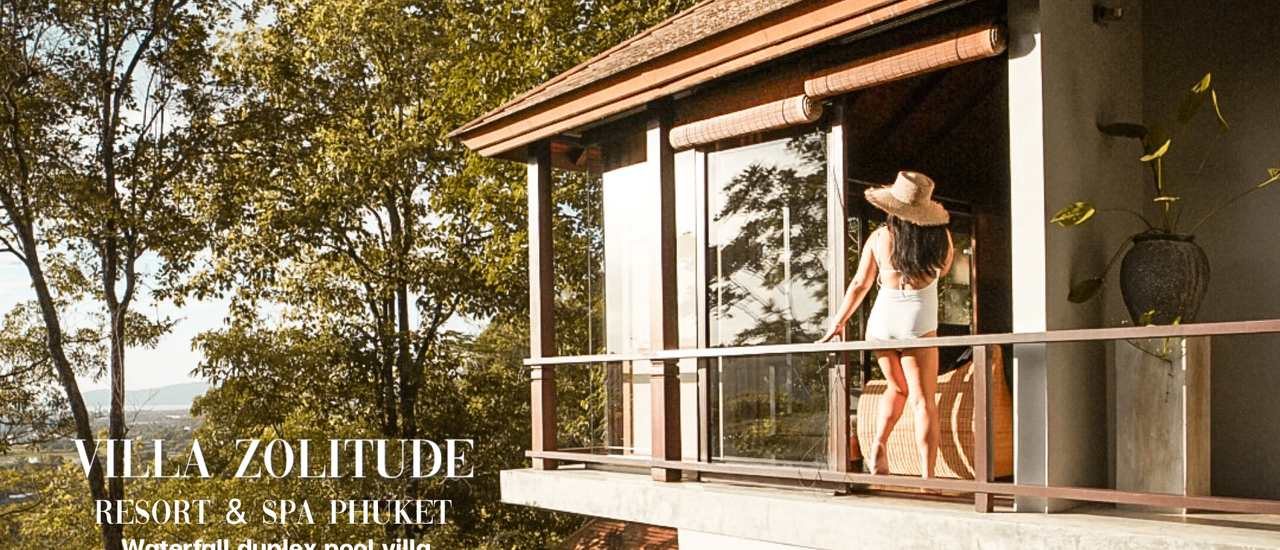 cover ใกล้ซัมเมอร์แล้วแพ็คกระเป๋าตามช่างเล่าไปพักผ่อนวิลล่าห้าดาวภูเก็ต ที่ Villa Zolitude Resort and Spa Phuket