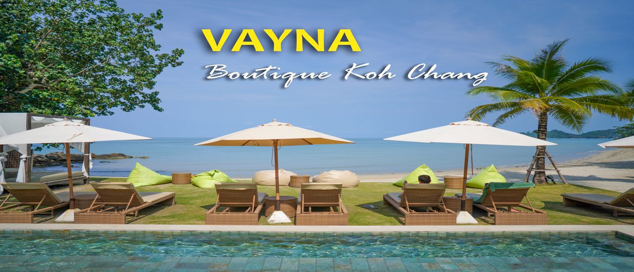 cover ป๋าเกียรติพาเที่ยว VAYNA Boutique Koh Chang (เวย์นา บูติก เกาะช้าง)