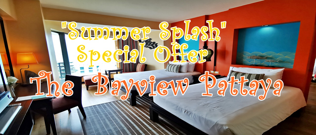 cover "Summer Splash" Special Offer....  The  Bayview Pattaya (เดอะ เบย์วิว พัทยา)