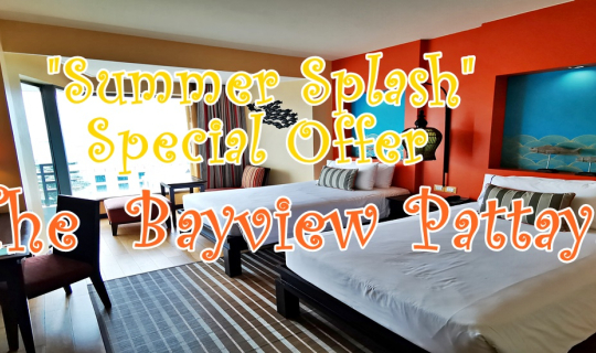 cover "Summer Splash" Special Offer....  The  Bayview Pattaya (เดอะ เบย์วิว พัทยา)