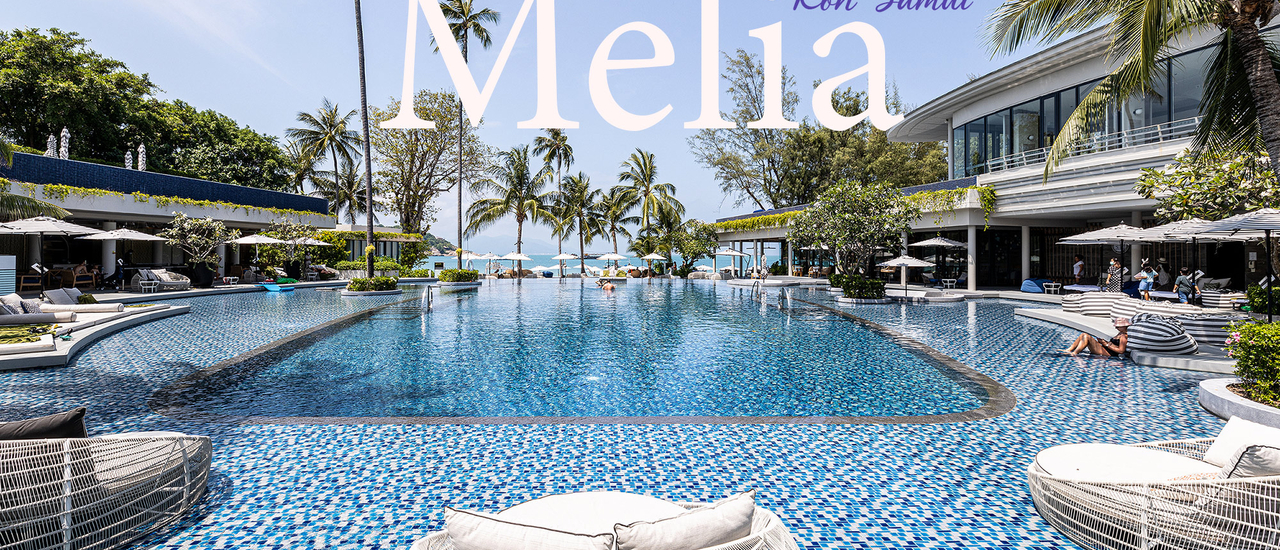 cover Meliá Koh Samui วันพักผ่อนบรรยากาศดีๆบนเกาะสวรรค์ของนักท่องเที่ยว ✨🌴⛵