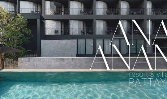 cover มาทะเลพร้อมใกล้กรุง ได้บรรยากาศรีสอร์ทแบบมินิมอลชิค "รีวิว ANA ANAN resort & villas PATTAYA"