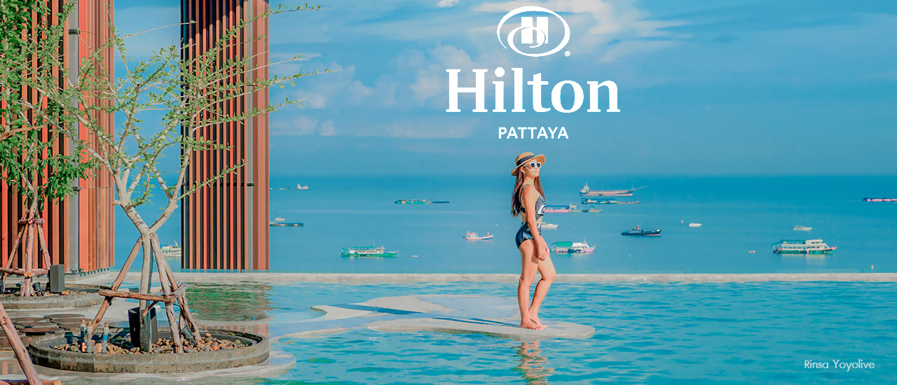 cover Hilton Pattaya โฉมใหม่ กับวิวสุดปังในพัทยา