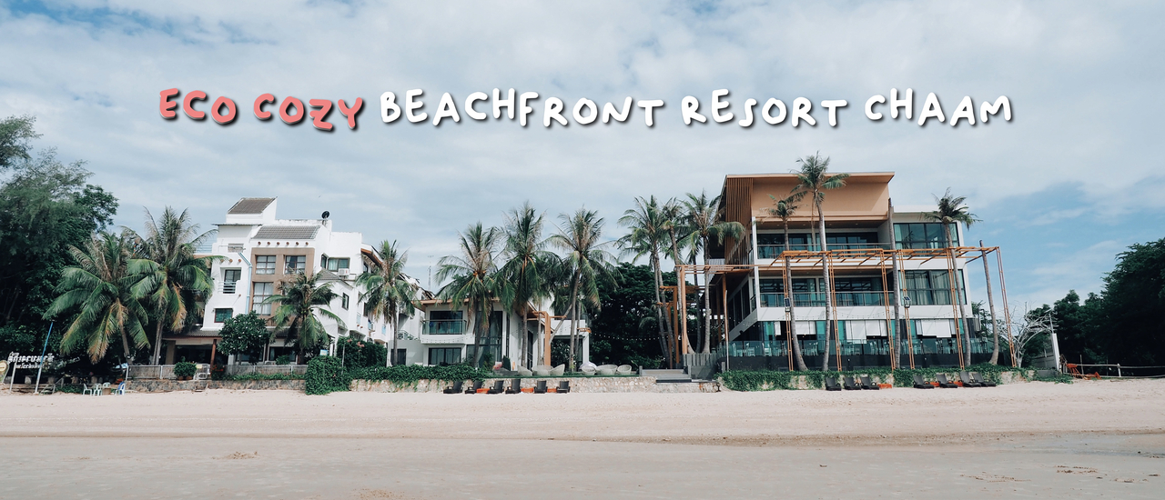 cover ชิลล์กับหาดกว้างๆใกล้กรุงที่ Eco Cozy Beachfront Resort ชะอำ
