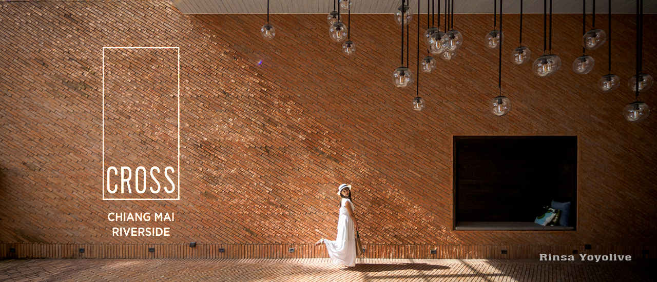 cover Cross Chiang Mai Riverside ดีไซน์สุดปังที่ต้องไปเยือน