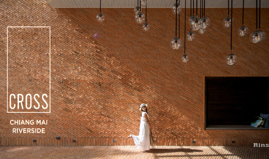 Cover Cross Chiang Mai Riverside ดีไซน์สุดปังที่ต้องไปเยือน...
