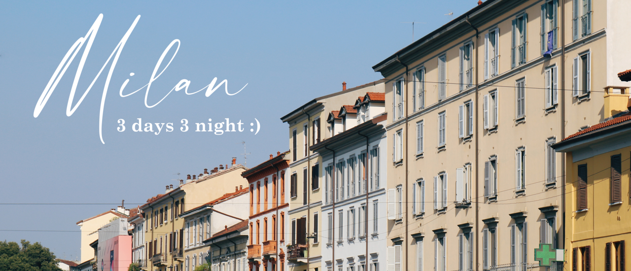 cover เที่ยวมิลาน 3 วัน 3 คืน กิน เที่ยวแบบจุกๆ | Bliss Out There