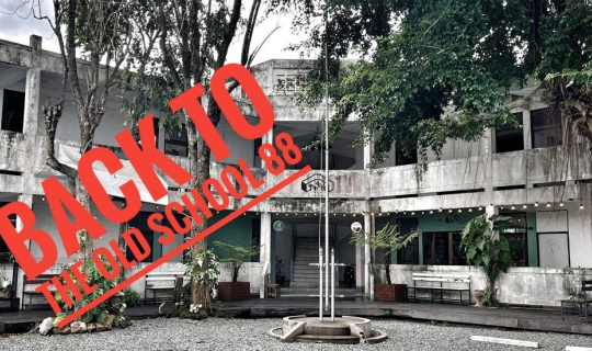 cover Back to....The Old School 88 (คาเฟ่โรงเรียนร้าง กลางเมืองชลบุรี)