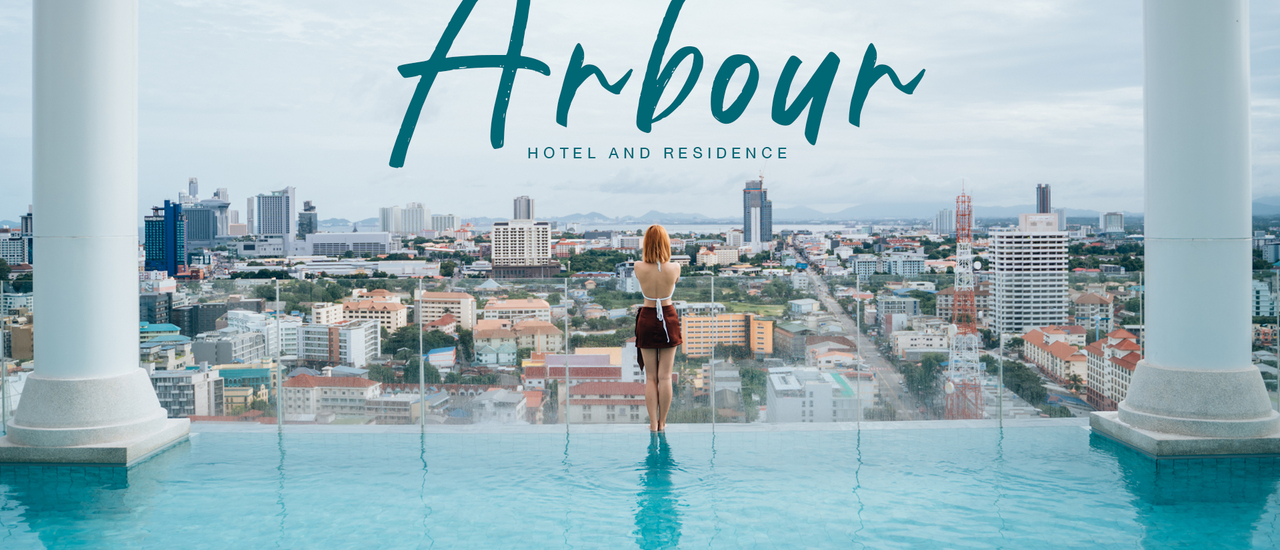 cover Arbour Hotel Pattaya สวยสะดุดตากับวิวเมืองพัทยาที่น่าสัมผัส