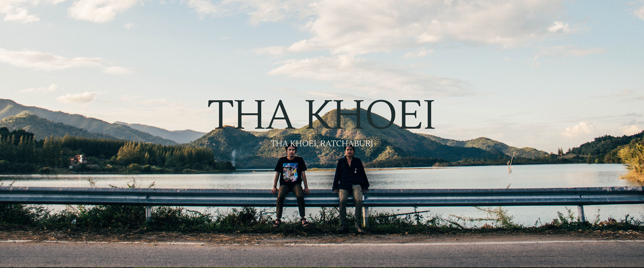 cover Tha Khoei, Ratchaburi | ดินแดนที่น้อยคนจะรู้จัก