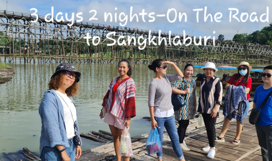 cover 3 Days 2 Nights –On the road to Sangkhla