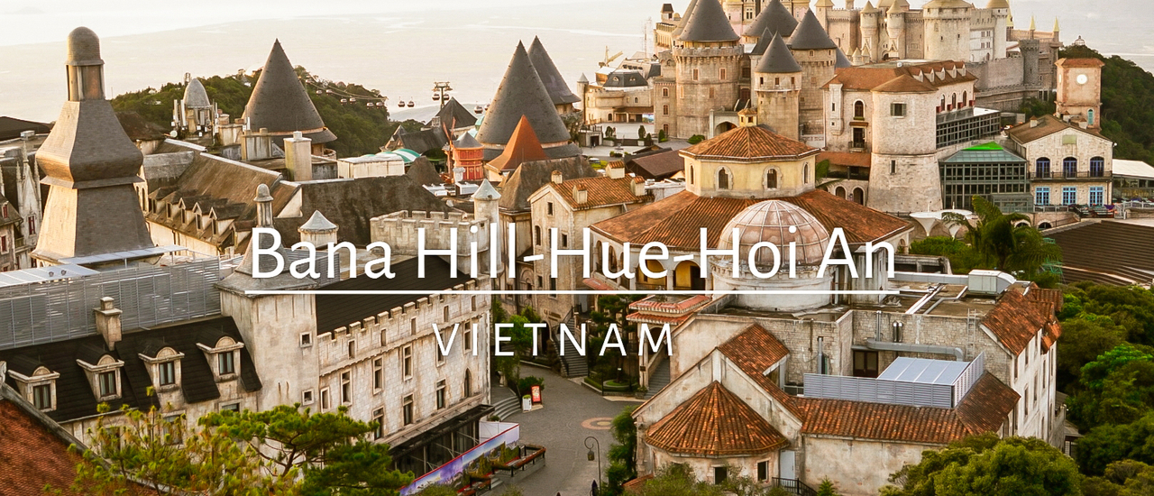 cover VIETNAM: 4 วัน 3 คืน บานาฮิลล์ เว้ ฮอยอัน