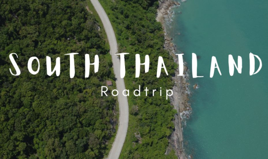 Cover 3 weeks Road Trip through South of Thailand...
