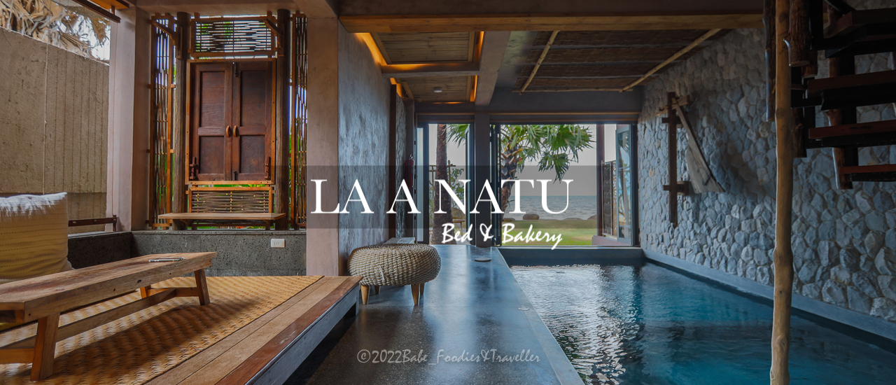 cover สัมผัสคลื่นทะเล และธรรมชาติ แบบเต็มอิ่ม กับที่พักสไตล์บาหลี ส่วนตั๊ว ส่วนตัวที่ LA A NATU BED &BAKERY