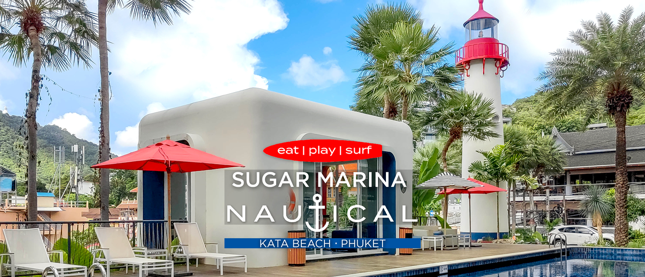 cover eat | play | surf @ Sugar Marina Resort | Nautical หาดกะตะ