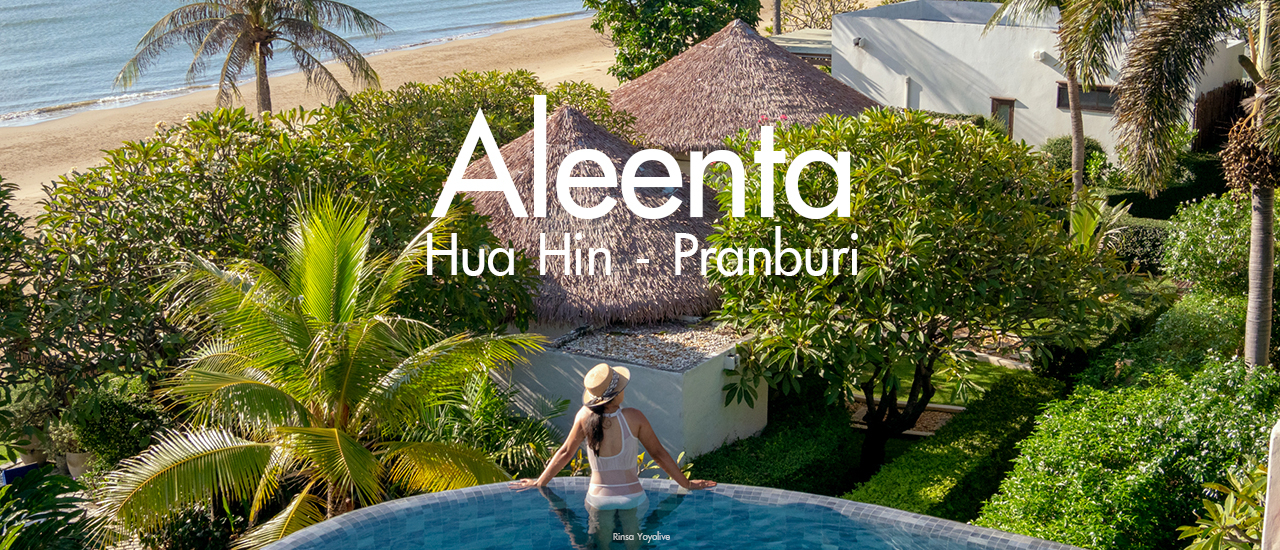 cover Aleenta Hua Hin - Pranburi ที่พักฟิลบาหลี ติดหาด ใกล้กรุง