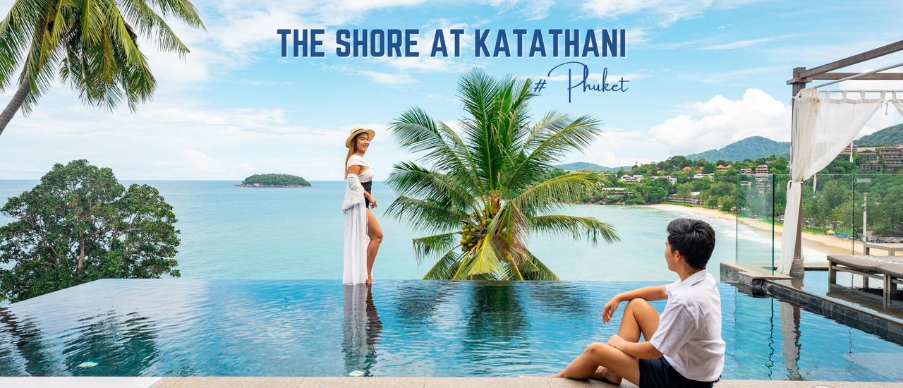 cover รีวิว The Shore at Katathani Phuket พูลวิลล่าส่วนตัวสุดหรู วิวสวย บรรยากาศโรแมนติก ริมชายหาดกะตะ ภูเก็ต
