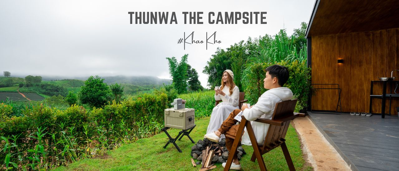 cover รีวิว ธันวา เดอะ แคมป์ไซต์ (Thunwa The Campsite) ที่พักเขาค้อ สไตล์แคมป์ปิ้ง วิวภูเขา ฟีลต่างประเทศ