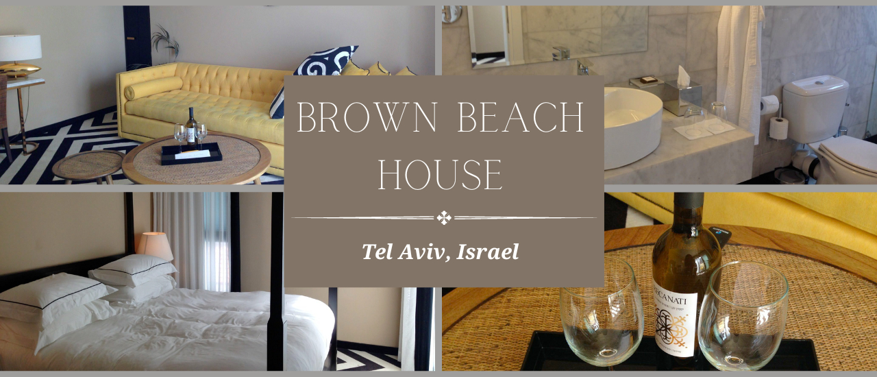 cover Luxury Hotel Review – Brown Beach House, Tel Aviv, Israel