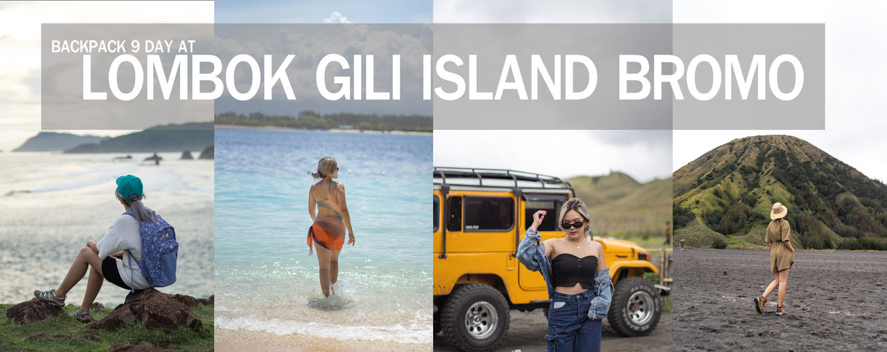 cover แบ็คแพ็คเที่ยวลอมบอก เกาะกีลีทั้ง3 ปีนภูเขาโบรโม่ 9 วัน ด้วยงบ 10,000 บาท