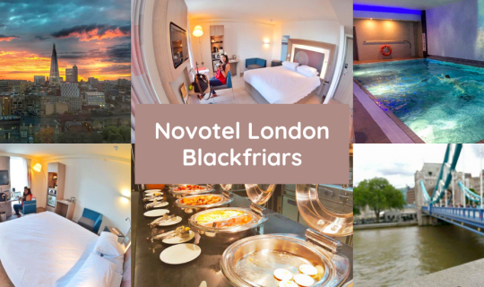 cover Luxury in the Heart of the City – our Quick Stay at Novotel Hotel Blackfriars, London