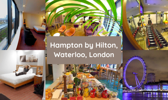 cover The Best City Center Hotel in London for a Great British Break – Hampton by Hilton, Waterloo