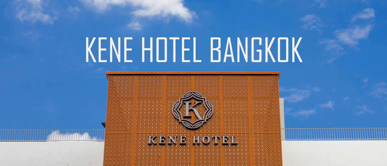 cover Kene Hotel Bangkok