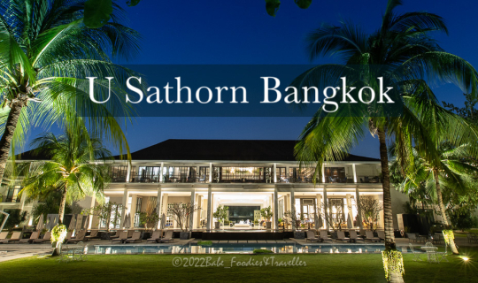 cover พาไปพักกาย พักใจ ที่โรงแรมใจกลางสาทร #USathorn Bangkok Hotel & Resort กรุงเทพฯ