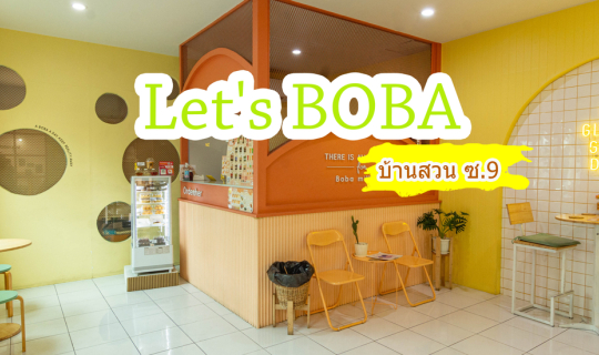 Cover Let's BOBA สาขาบ้านสวน ซ9 ชลบุรี...