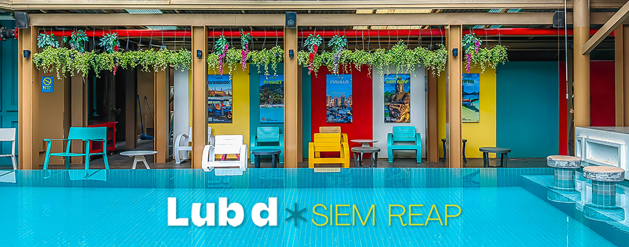 cover Lub D Siem Reap : หลับสบาย ที่ หลับดี เสียมเรียบ ♥