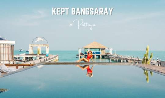 cover รีวิว โรงแรม เคบ บางเสร่ พัทยา (Kept Bangsaray Hotel Pattaya) ที่พักสุดชิลล์ริมทะเล สไตล์มัลดีฟส์ พร้อมคาเฟ่กลางทะเลอัพเดตปี 2023