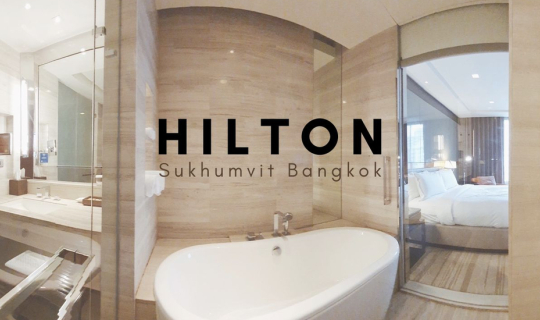 Cover รีวิว Hilton Sukhumvit Bangkok กับการดื่มด่ำบรรยากาศใจกลางกรุงเทพ...