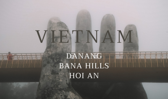 Cover Danang | Bana hills | Hoi An - Vietnam...