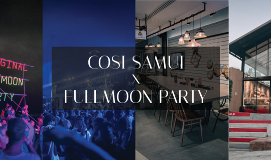Cover พาไปเที่ยว COSI Samui Chaweng Beach X Fullmoon Party Phangan...