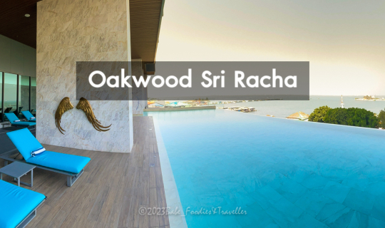 cover ที่พักผ่อน ที่ดีที่สุด ของ ศรีราชา "OAKWOOD HOTEL &RESIDENCE SRI RACHA"