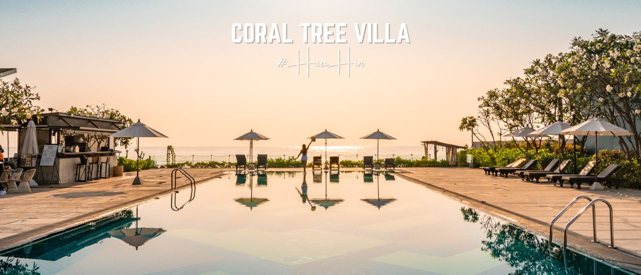 cover รีวิว คอรัลทรีวิลล่า หัวหิน (Coral Tree Villa Hua Hin) ที่พักพูลวิลล่า บรรยากาศดี ริมทะเลหัวหิน