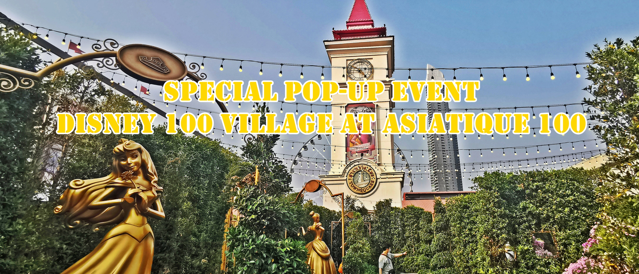 cover Special pop-up event :: Disney 100 Village at Asiatique 100